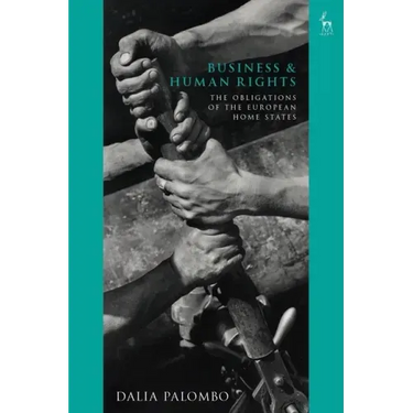 Business and Human Rights: The Obligations of the European Home States