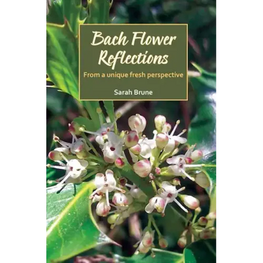 Bach Flower Reflections: From a unique fresh perspective