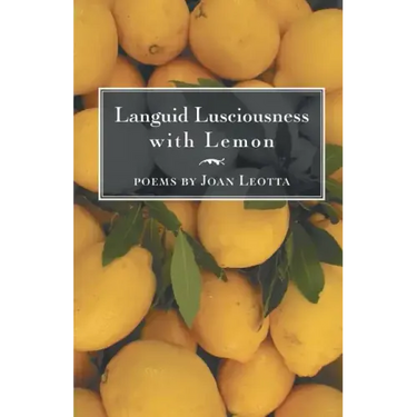 Languid Lusciousness with Lemon