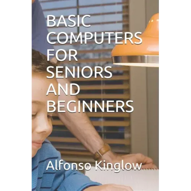 Basic Computers for Seniors and Beginners