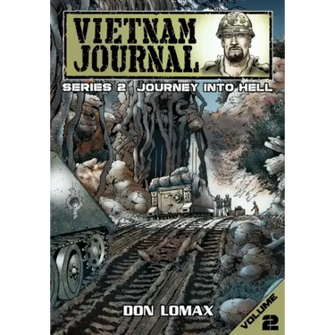 Vietnam Journal - Series Two: Volume Two - Journey into Hell