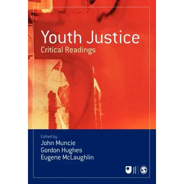 Youth Justice: Critical Readings