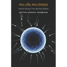 Pro-Life, Pro-Choice: Shared Values in the Abortion Debate