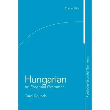 Hungarian: An Essential Grammar