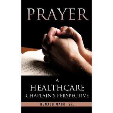 Prayer: A Healthcare Chaplain's Perspective