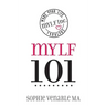 mylf 101: Make Your Life Fabulous