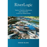 Riverlogic: Tools to Transform Resistance and Create Flow in all of our Relationships