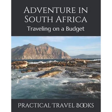 Adventure in South Africa: Traveling on a Budget