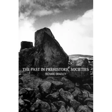 The Past in Prehistoric Societies