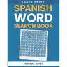 Spanish Word Search Book Large Print: Sopas de Letras en Español - Large Print