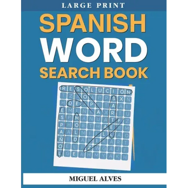 Spanish Word Search Book Large Print: Sopas de Letras en Español - Large Print