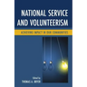 National Service and Volunteerism: Achieving Impact in Our Communities