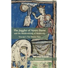 The Juggler of Notre Dame and the Medievalizing of Modernity: Volume 1: The Middle Ages