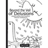 Beyond the Veil of Delusions, Understanding Relationships Through Homeopathy