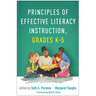 Principles of Effective Literacy Instruction, Grades K-5