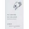 No Rhyme No Reason