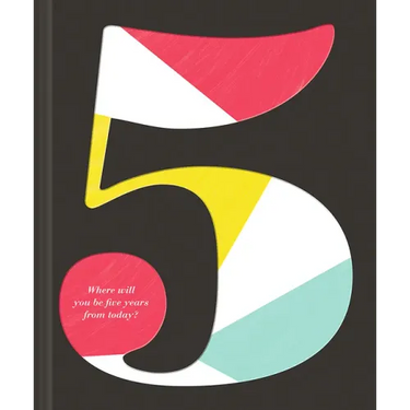 5: Where Will You Be Five Years from Today?