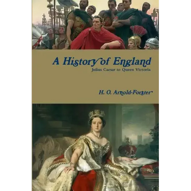 A History of England, Julius Caesar to Queen Victoria