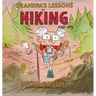 Grandpa's Lessons on Hiking and Life
