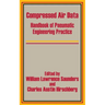 Compressed Air Data: Handbook of Pneumatic Engineering Practice