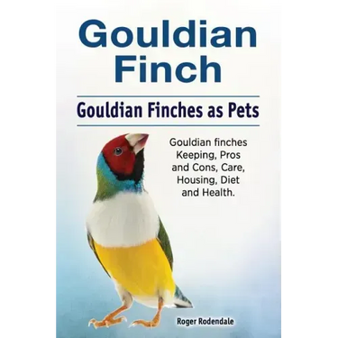 Gouldian finch. Gouldian Finches as Pets. Gouldian finches Keeping, Pros and Cons, Care, Housing, Diet and Health.