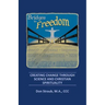 Bridges to Freedom: Creating Change Through Science and Christian Spirituality