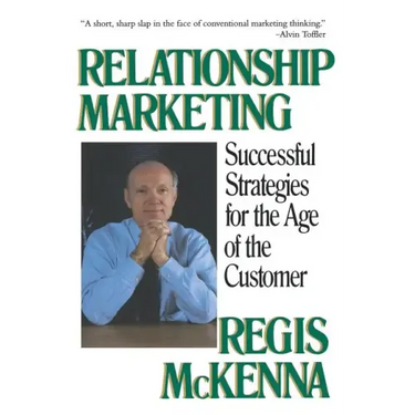 Relationship Marketing: Successful Strategies for the Age of the Customer