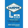 What Happens on Campus Stays on YouTube: The NEW rules for your reputation on campus, online, and beyond.