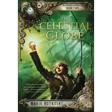 The Celestial Globe: The Kronos Chronicles: Book II