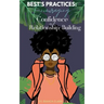 Best's Practices: Encouraging Confidence and Relationship-Building