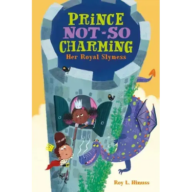Prince Not-So Charming: Her Royal Slyness