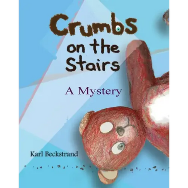 Crumbs on the Stairs: A Mystery