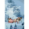 Twelve Months: A Fairy-Tale