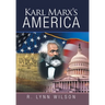 Karl Marx's America