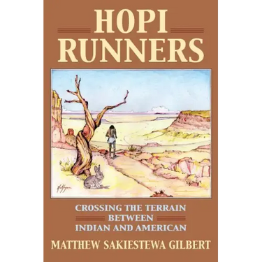 Hopi Runners: Crossing the Terrain Between Indian and American