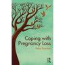 Coping with Pregnancy Loss