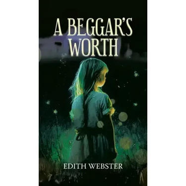 A Beggar's Worth
