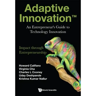 Adaptive Innovation: An Entrepreneur's Guide to Technology Innovation