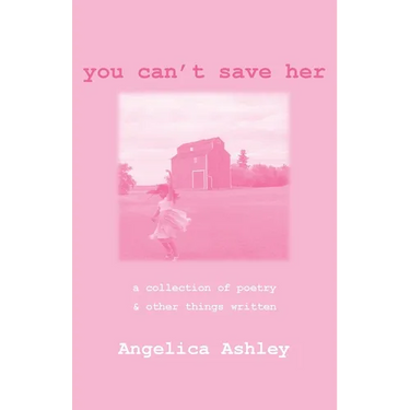 You Can't Save Her