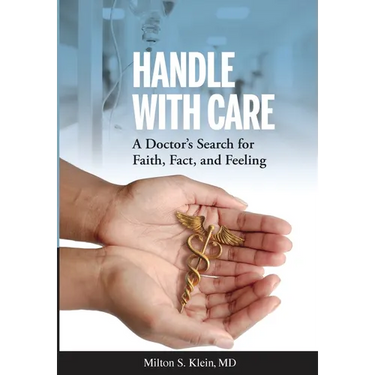 Handle with Care: A Doctor's Search for Faith, Fact, and Feeling