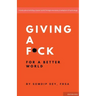 Giving a F*ck: For a Better World