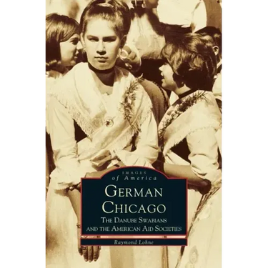 German Chicago: The Danube Swabians and the American Aid Societies