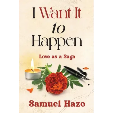 I Want It to Happen: Love as a Saga