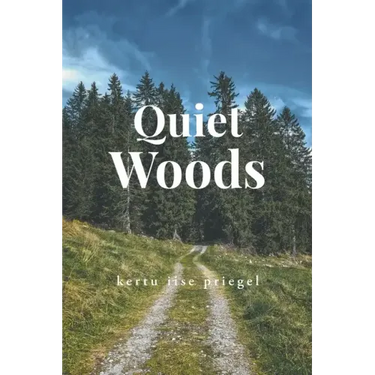Quiet Woods