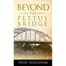 Beyond the Pettus Bridge