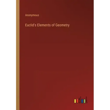 Euclid's Elements of Geometry