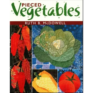 Pieced Vegetables - Print on Demand Edition