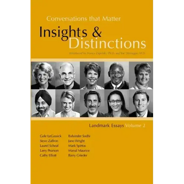 Conversations that Matter: Insights & Distinctions-Landmark Essays Volume 2