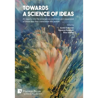 Towards a science of ideas: An inquiry into the emergence, evolution and expansion of ideas and their translation into action