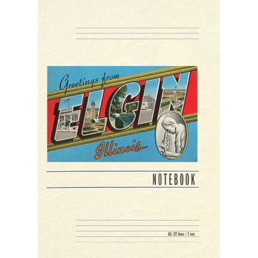 Vintage Lined Notebook Greetings from Elgin, Illinois